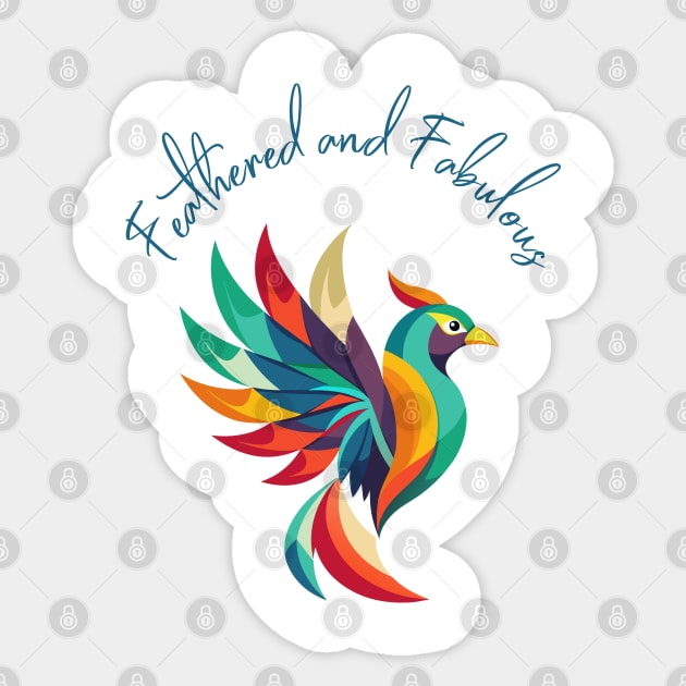 Feathered and Fabulous Sticker by TurnEffect